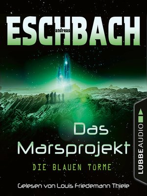 cover image of Die blauen Türme--Das Marsprojekt, Teil 2